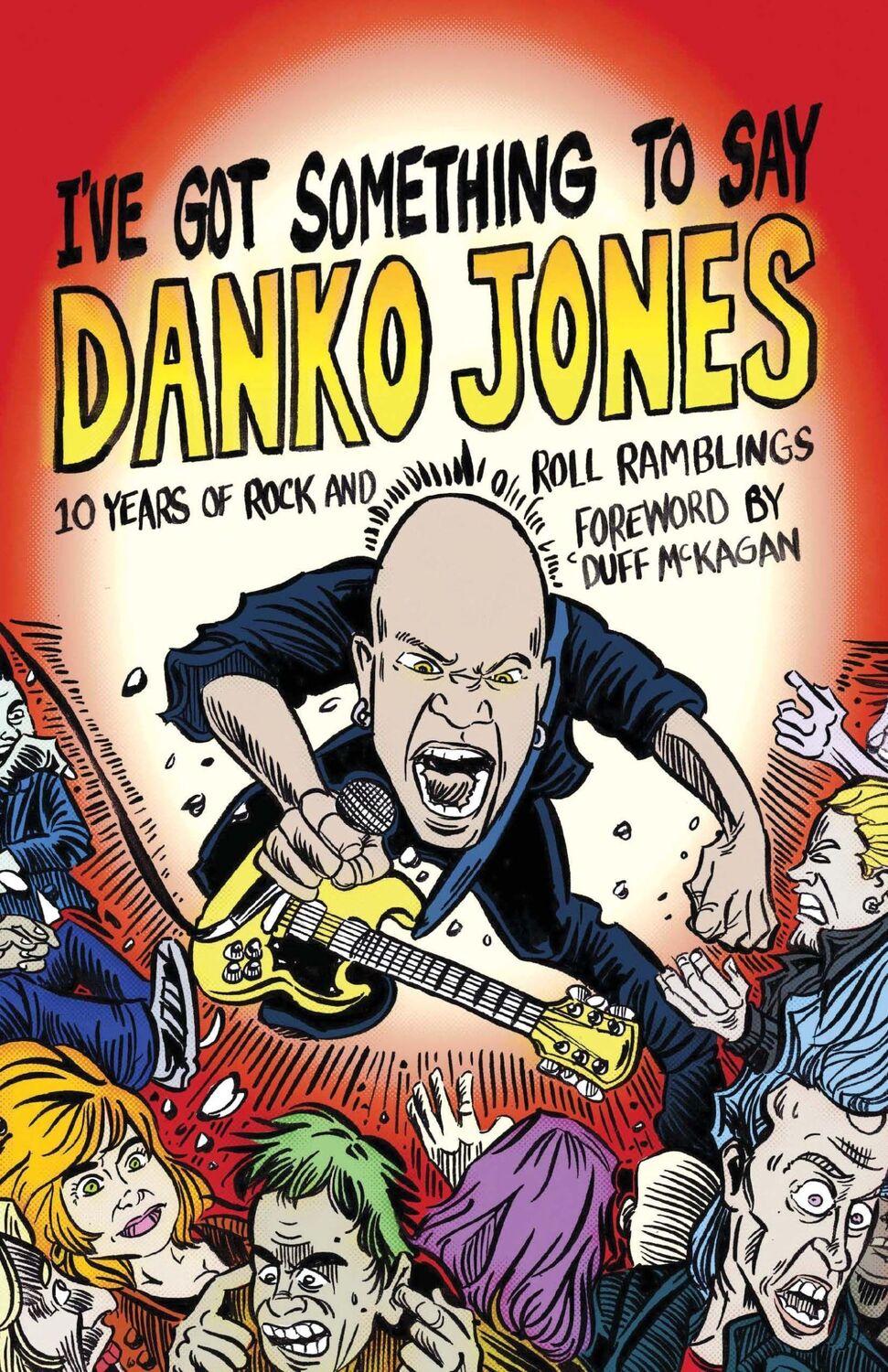 Cover: 9781627310574 | I've Got Something to Say | Danko Jones | Taschenbuch | Englisch