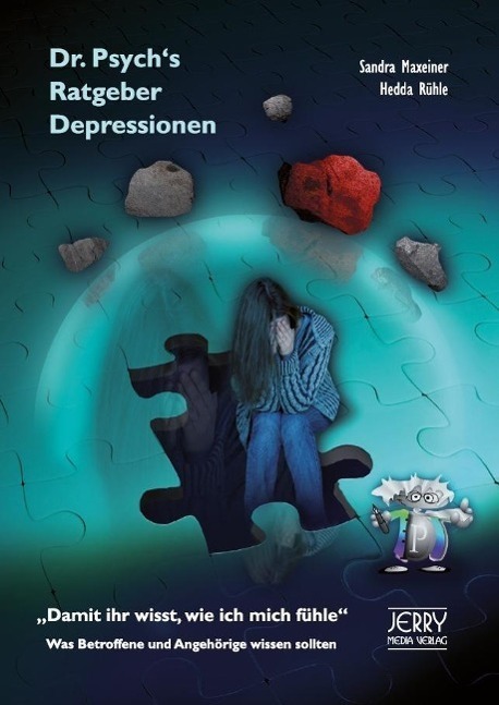 Cover: 9783952367278 | Dr. Psych's Ratgeber Depressionen | Sandra Maxeiner (u. a.) | Buch