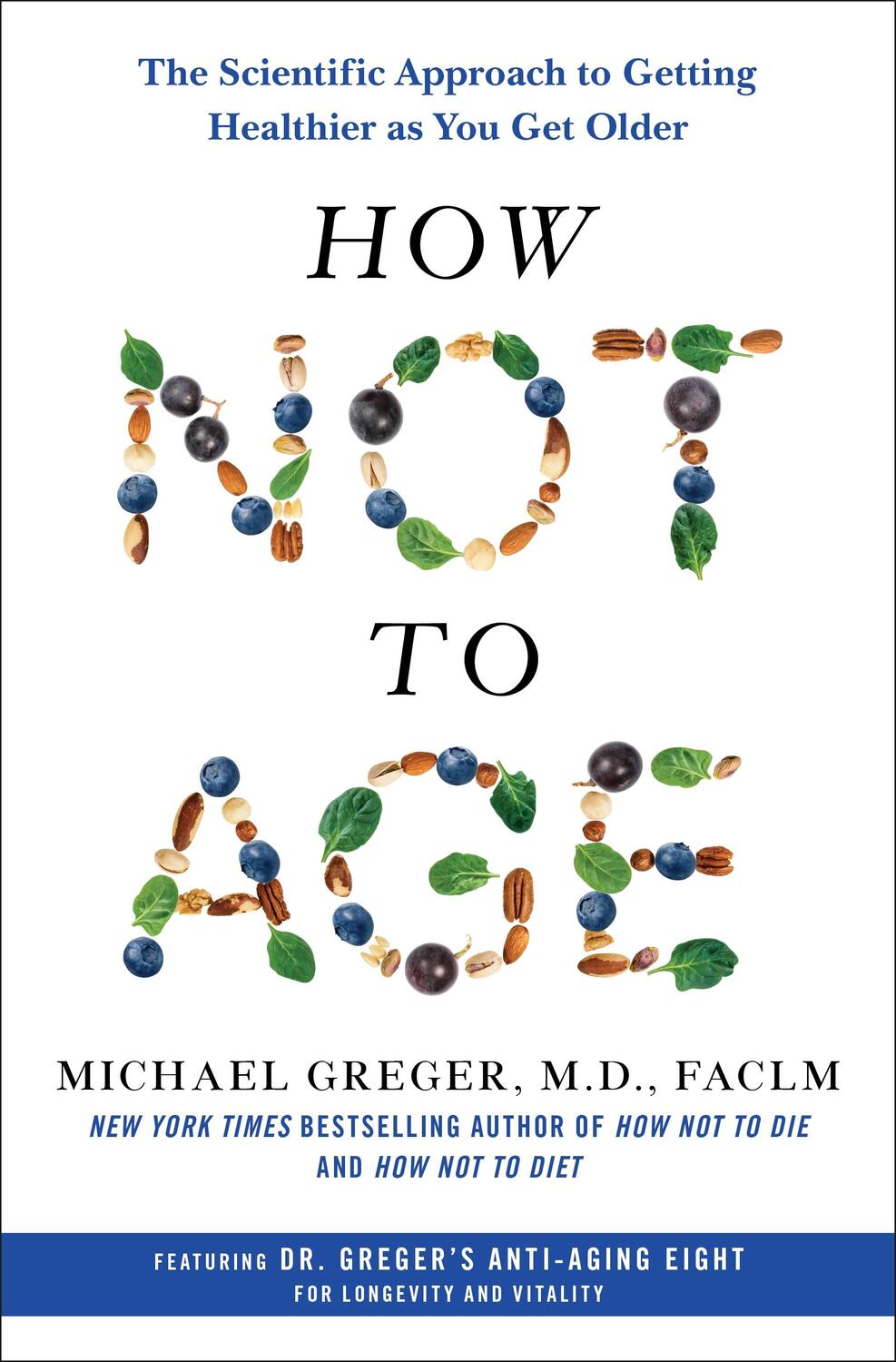 Autor: 9781250796332 | How Not to Age | M.D., FACLM Michael Greger | Buch | Englisch | 2023