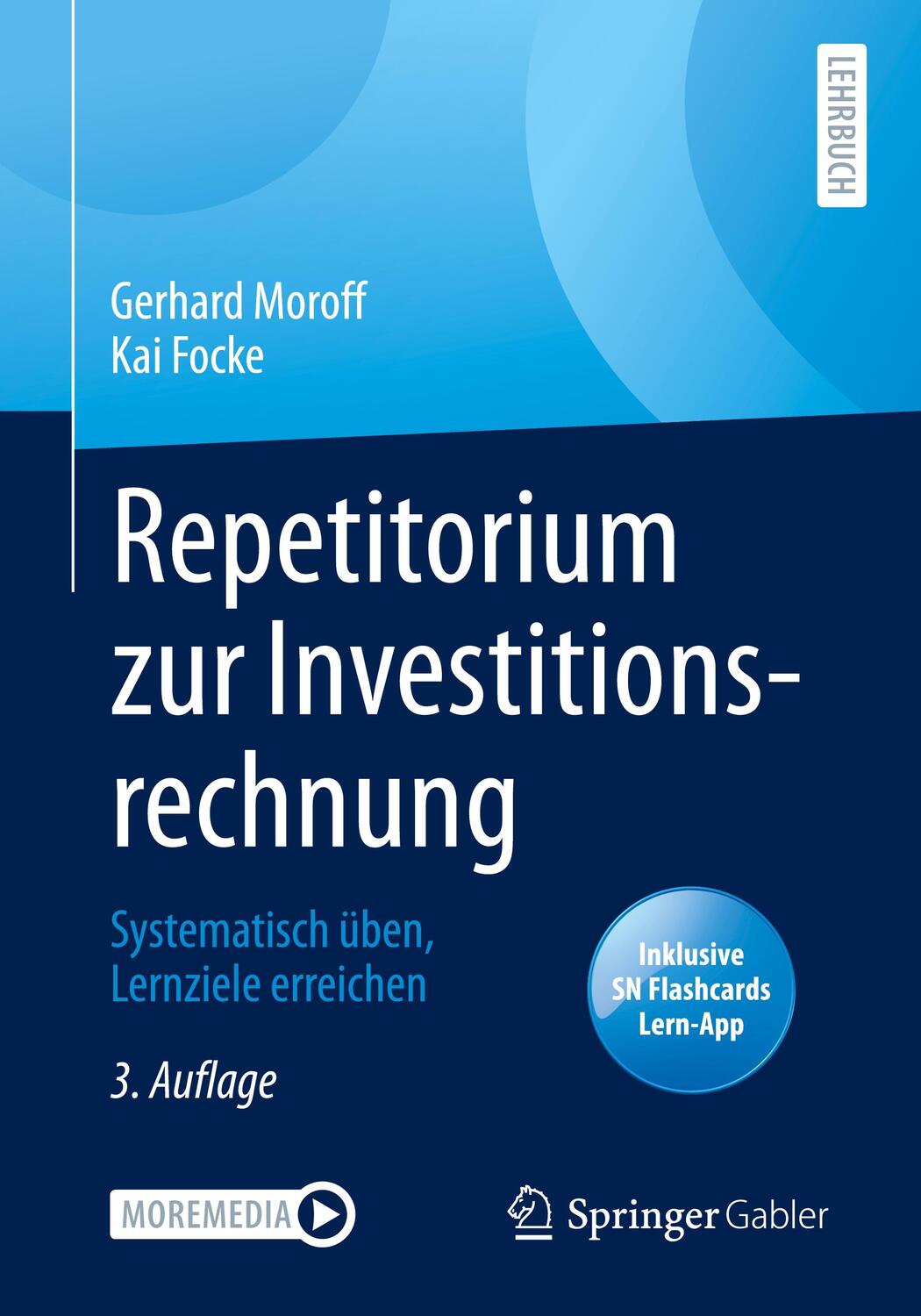 Cover: 9783658351281 | Repetitorium zur Investitionsrechnung | Gerhard Moroff (u. a.) | 2022