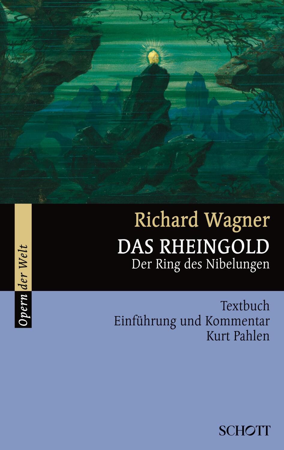 Cover: 9783254080332 | Das Rheingold | Der Ring des Nibelungen - Einführung und Kommentar