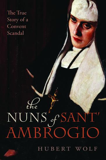 Cover: 9780198732198 | The Nuns of Sant' Ambrogio | The True Story of a Convent in Scandal