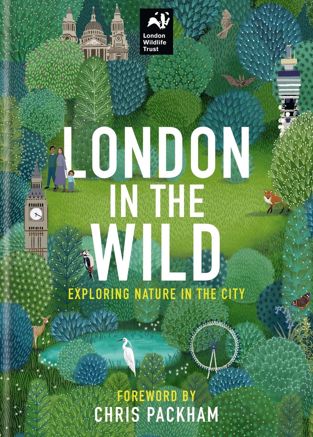 Cover: 9780857839947 | London in the Wild | Exploring Nature in the City | Trust | Buch
