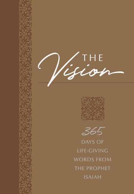 Cover: 9781424558605 | The Vision: 365 Days of Life-Giving Words from the Prophet Isaiah