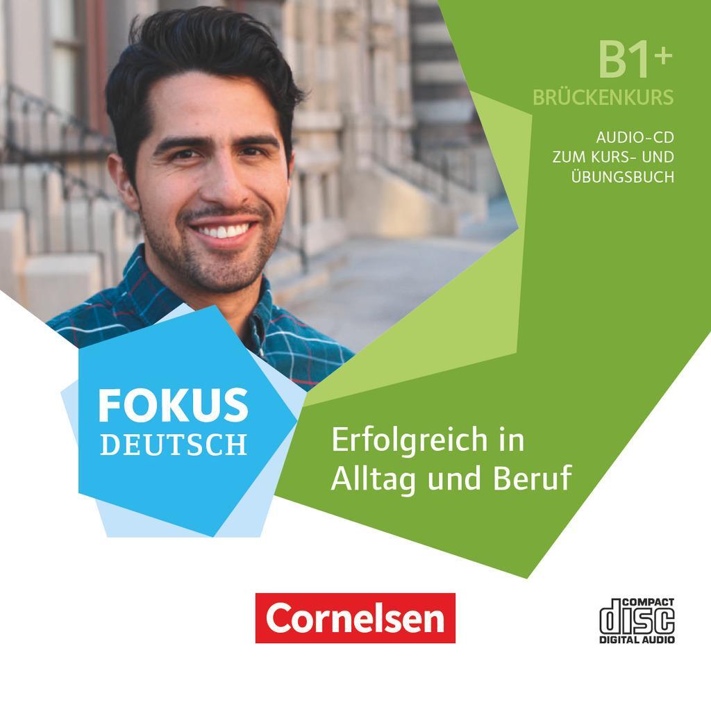 Cover: 9783061224561 | Fokus Deutsch B1+ - Erfolgreich in Alltag und Beruf: Brückenkurs B1+