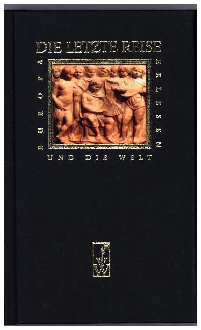 Cover: 9783851292831 | Die letzte Reise | Europa Erlesen Themenbände | Helmuth A. Niederle