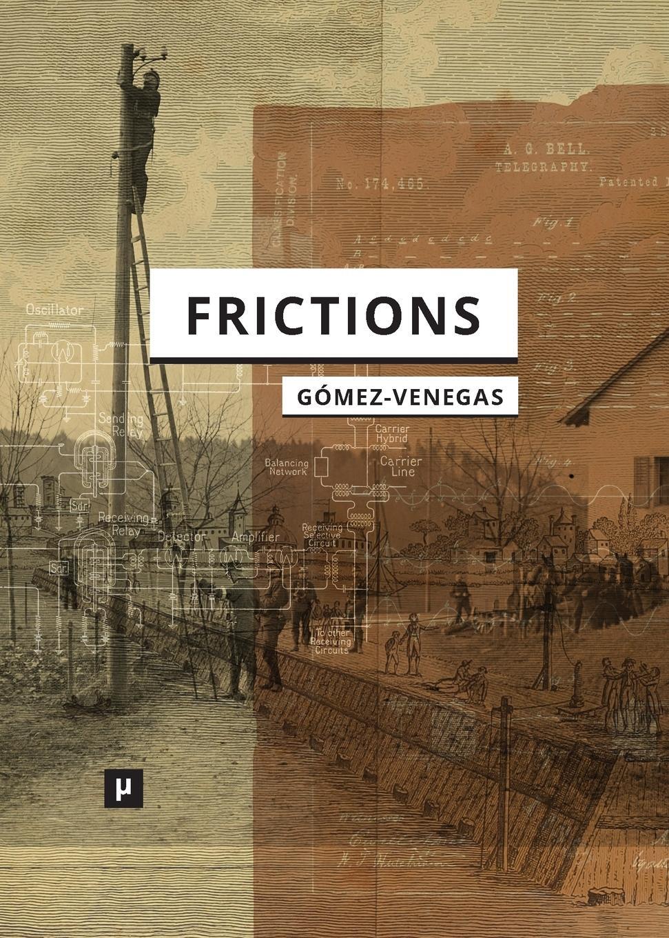 Cover: 9783957962164 | Frictions | Diego Gómez-Venegas | Taschenbuch | Paperback | Englisch