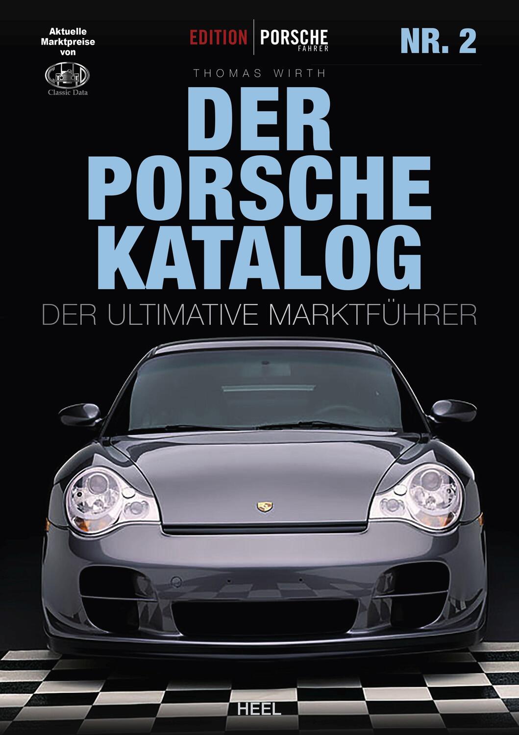 Cover: 9783966645140 | Edition Porsche Fahrer: Der Porsche-Katalog Nr. 2 | Thomas Wirth