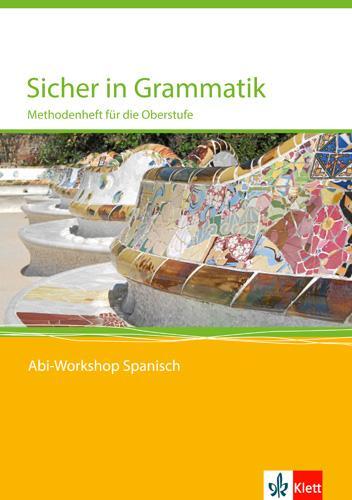 Cover: 9783125369108 | Abi Workshop. Spanisch. Sicher in Grammatik. Methodenheft für die...