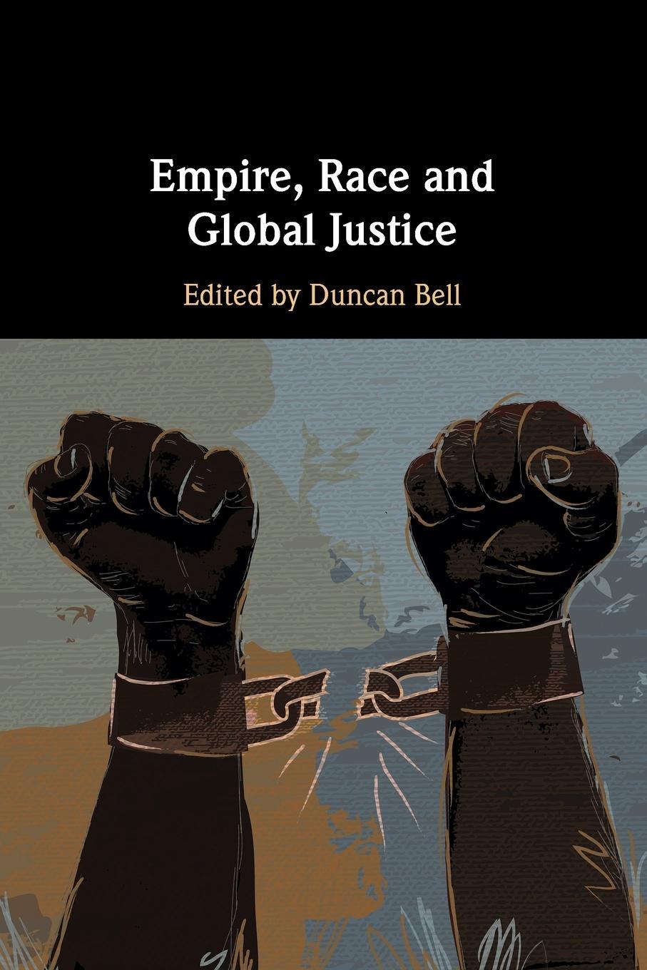 Cover: 9781108448178 | Empire, Race and Global Justice | Duncan Bell | Taschenbuch | Englisch