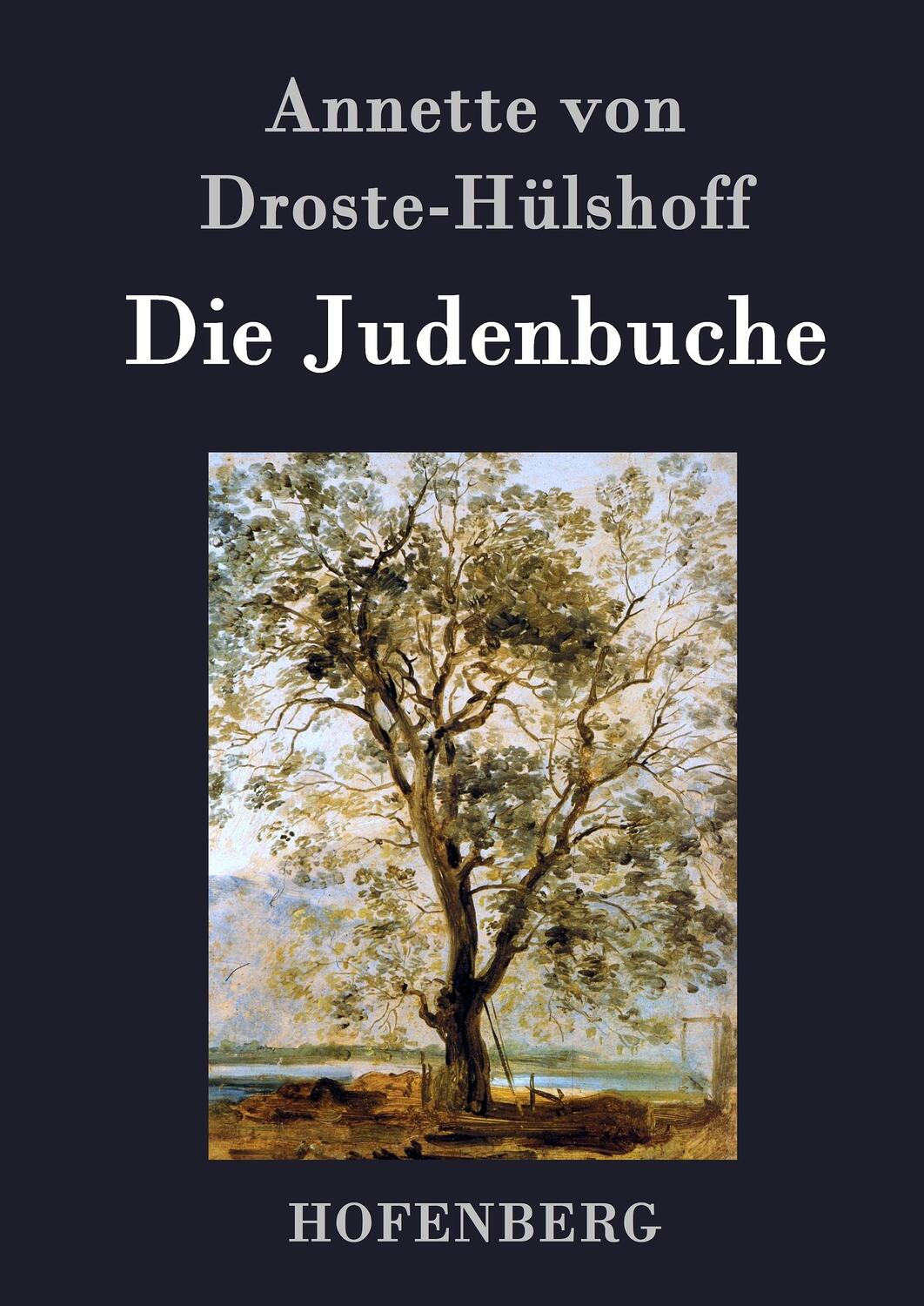 Cover: 9783843032094 | Die Judenbuche | Ein Sittengemälde aus dem gebirgichten Westfalen