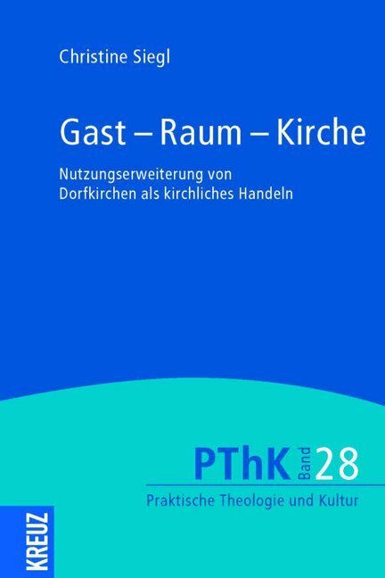 Cover: 9783946905660 | Gast - Raum - Kirche | Christine Siegl | Taschenbuch | 2019