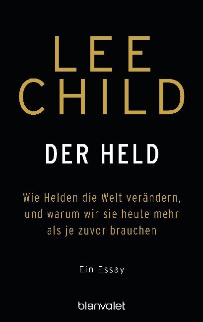 Cover: 9783764507350 | Der Held | Lee Child | Buch | 112 S. | Deutsch | 2019 | Blanvalet