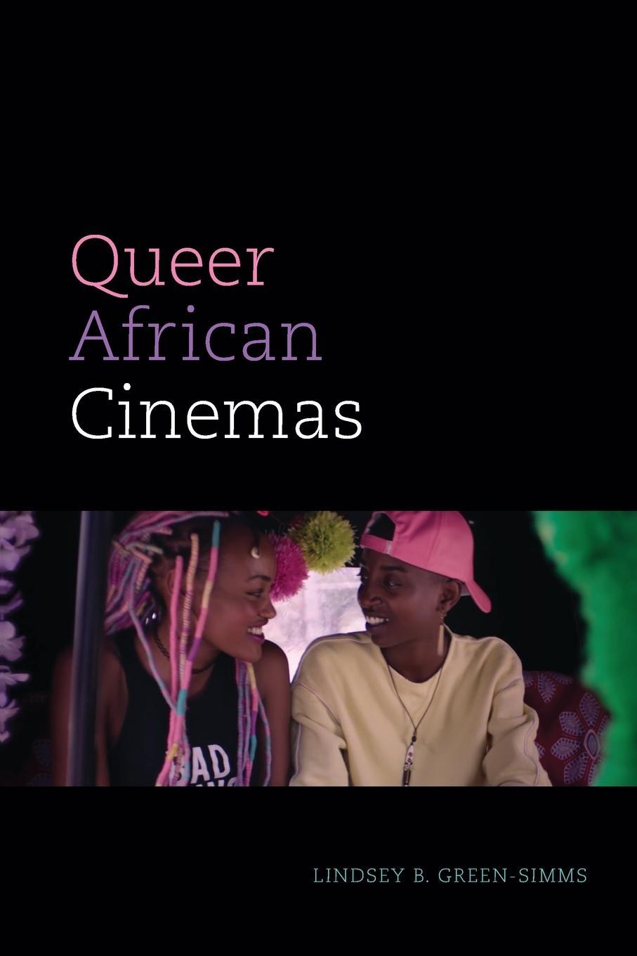 Cover: 9781478018018 | Queer African Cinemas | Lindsey B. Green-Simms | Taschenbuch | 2022