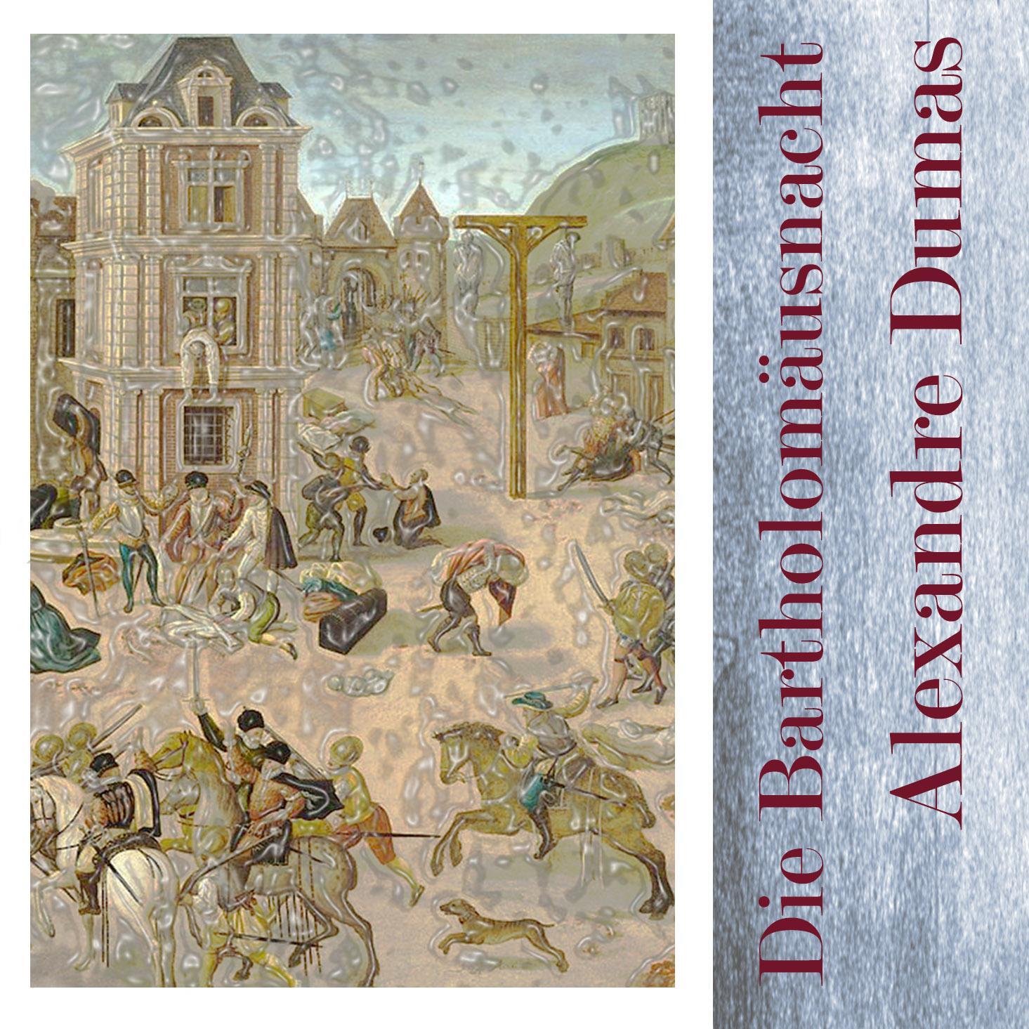 Cover: 9783863522636 | Die Bartholomäusnacht | Alexandre Dumas | MP3 | Deutsch | 2019