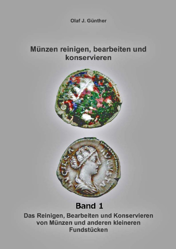 Cover: 9783737570503 | Münzen:Reinigen- Bearbeiten-Konservieren Bd. 1 | Olaf J. Günther
