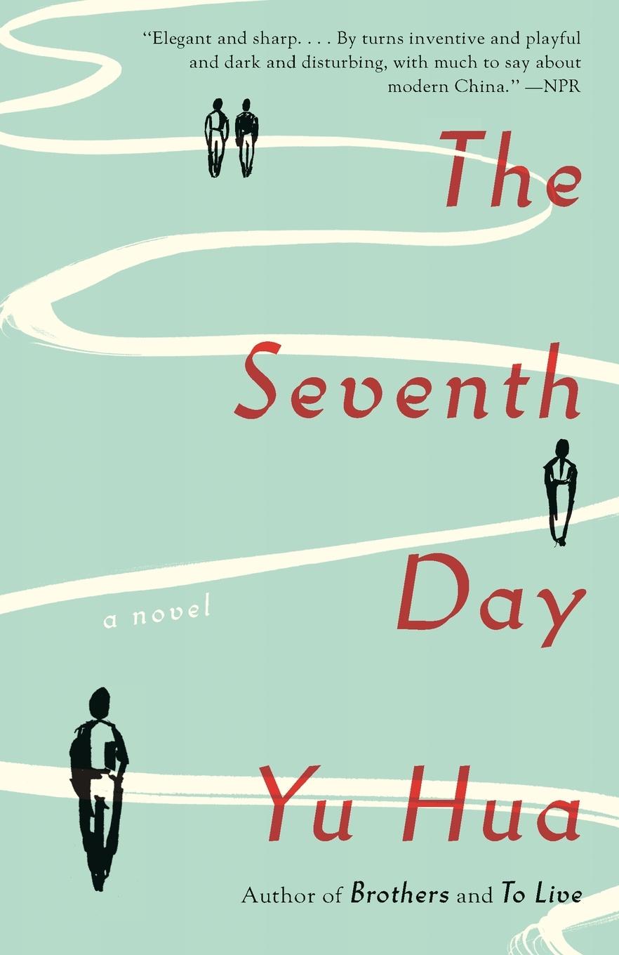 Cover: 9780804172059 | The Seventh Day | A Novel | Yu Hua | Taschenbuch | Englisch | 2016