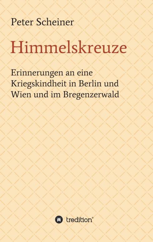 Cover: 9783748227373 | Himmelskreuze | Peter Scheiner | Taschenbuch | Paperback | 176 S.
