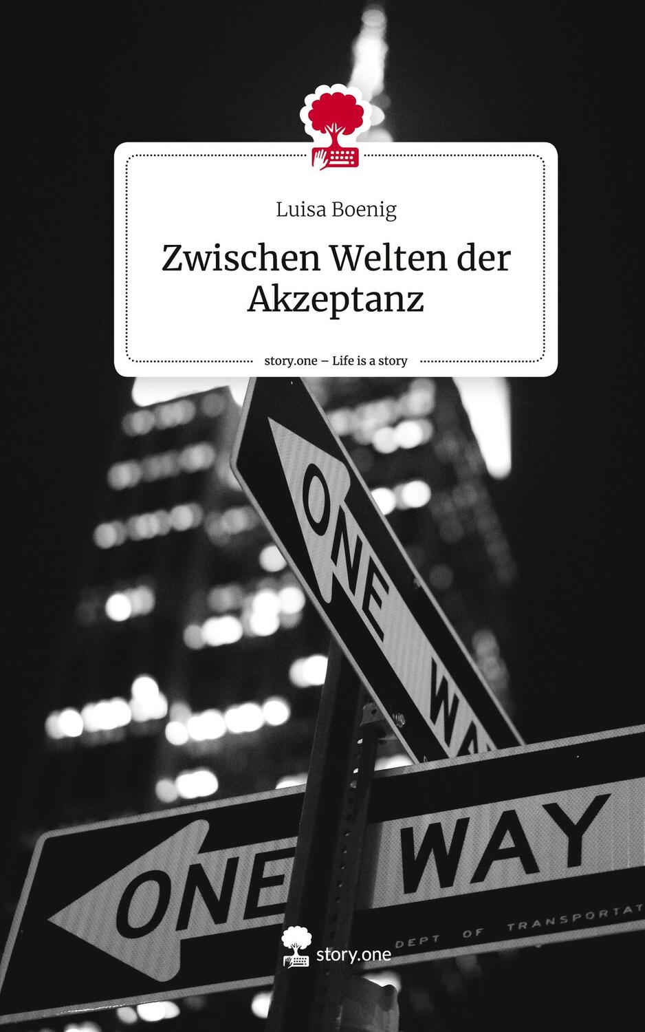 Cover: 9783711502704 | Zwischen Welten der Akzeptanz. Life is a Story - story.one | Boenig