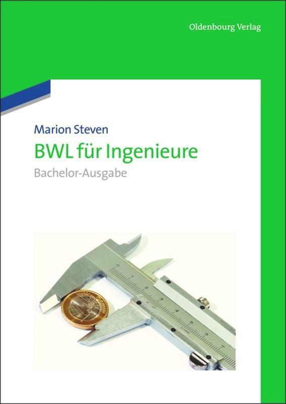 Cover: 9783486706857 | BWL für Ingenieure | Bachelor-Ausgabe | Marion Steven | Buch | Deutsch