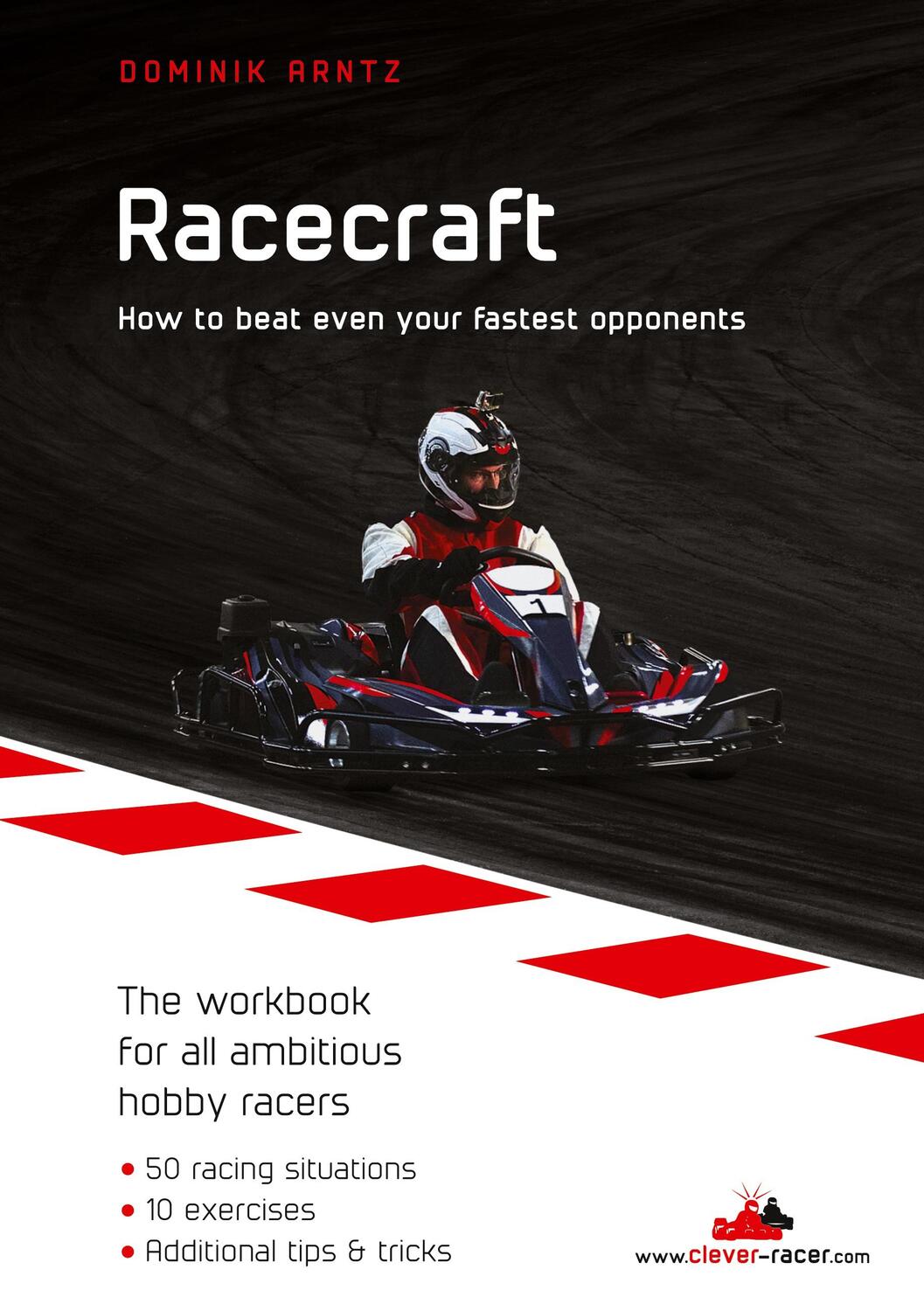 Cover: 9783754336489 | Racecraft | How to beat even your fastest opponents | Dominik Arntz