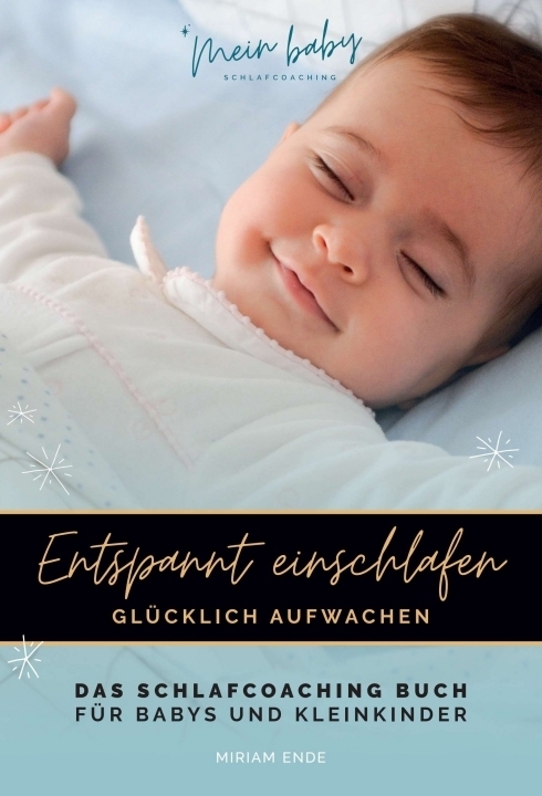 Cover: 9783347379558 | ENTSPANNT EINSCHLAFEN - GLÜCKLICH AUFWACHEN | Miriam Ende | Buch