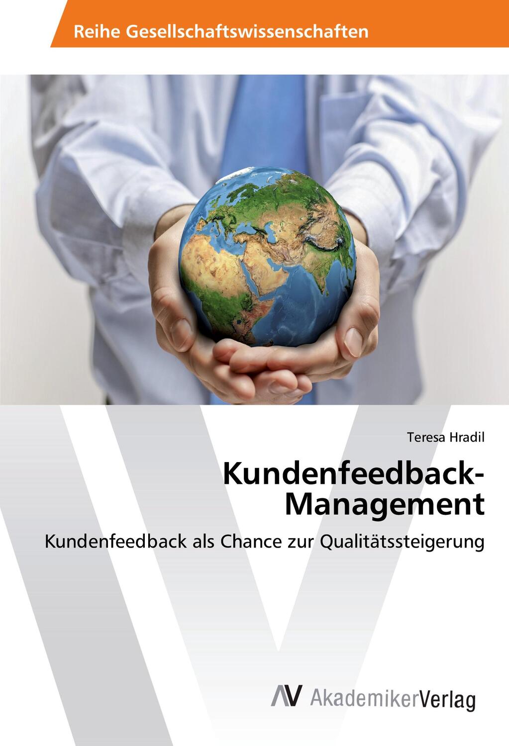 Cover: 9783639490565 | Kundenfeedback-Management | Teresa Hradil | Taschenbuch | Paperback