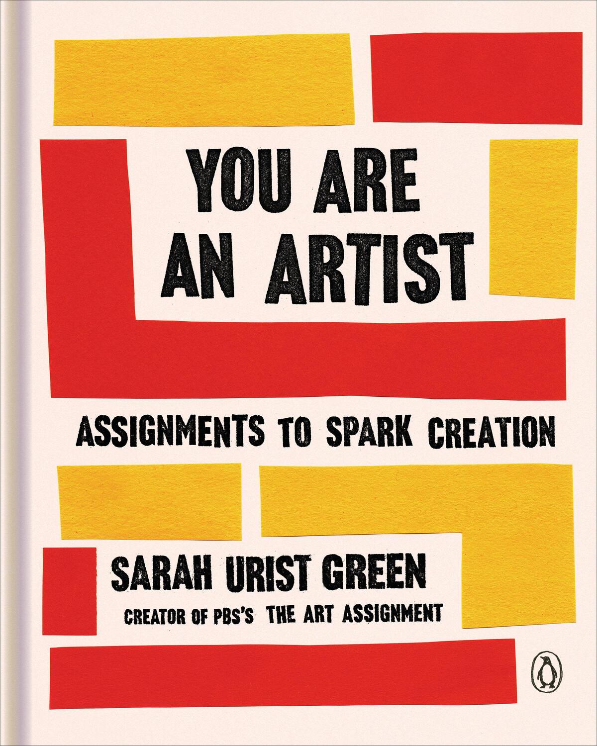 Cover: 9780143134091 | You Are an Artist | Assignments to Spark Creation | Sarah Urist Green