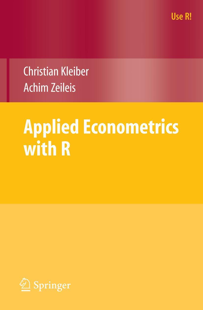 Cover: 9780387773162 | Applied Econometrics with R | Christian Kleiber (u. a.) | Taschenbuch