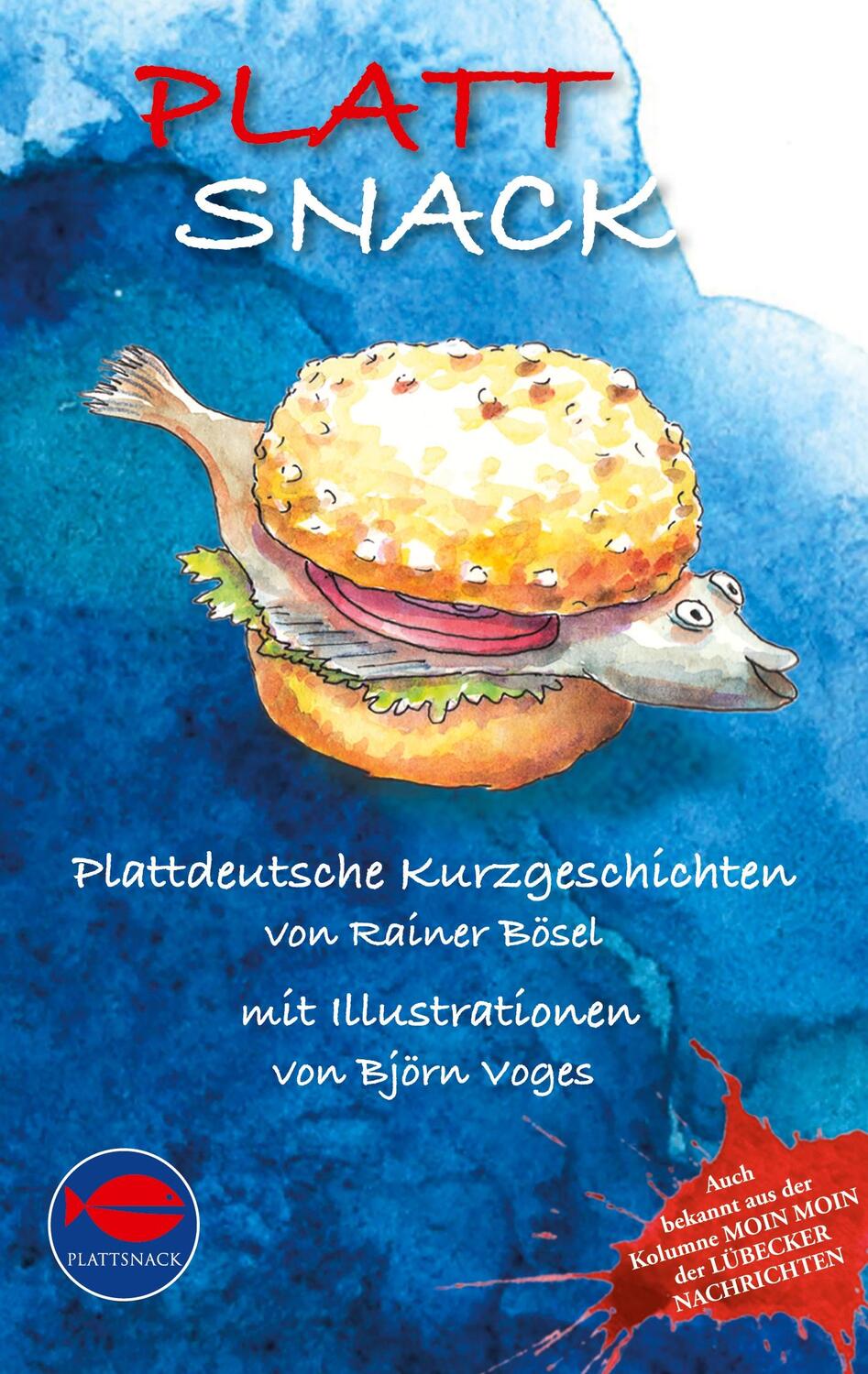 Cover: 9783754322185 | PlattSnack | Rainer Bösel (u. a.) | Taschenbuch | Paperback | 60 S.