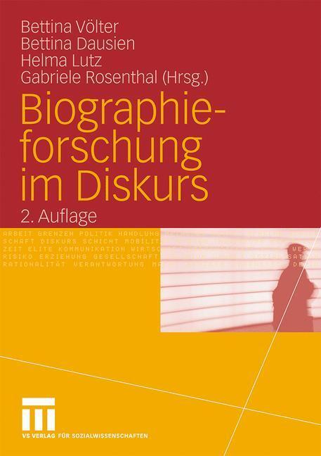 Cover: 9783531161778 | Biographieforschung im Diskurs | Bettina Völter (u. a.) | Taschenbuch