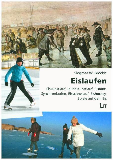 Cover: 9783643142580 | Eislaufen | Siegmar-W. Breckle | Taschenbuch | 2019 | LIT Verlag