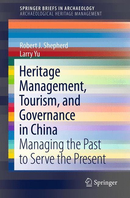 Cover: 9781461459170 | Heritage Management, Tourism, and Governance in China | Yu (u. a.)