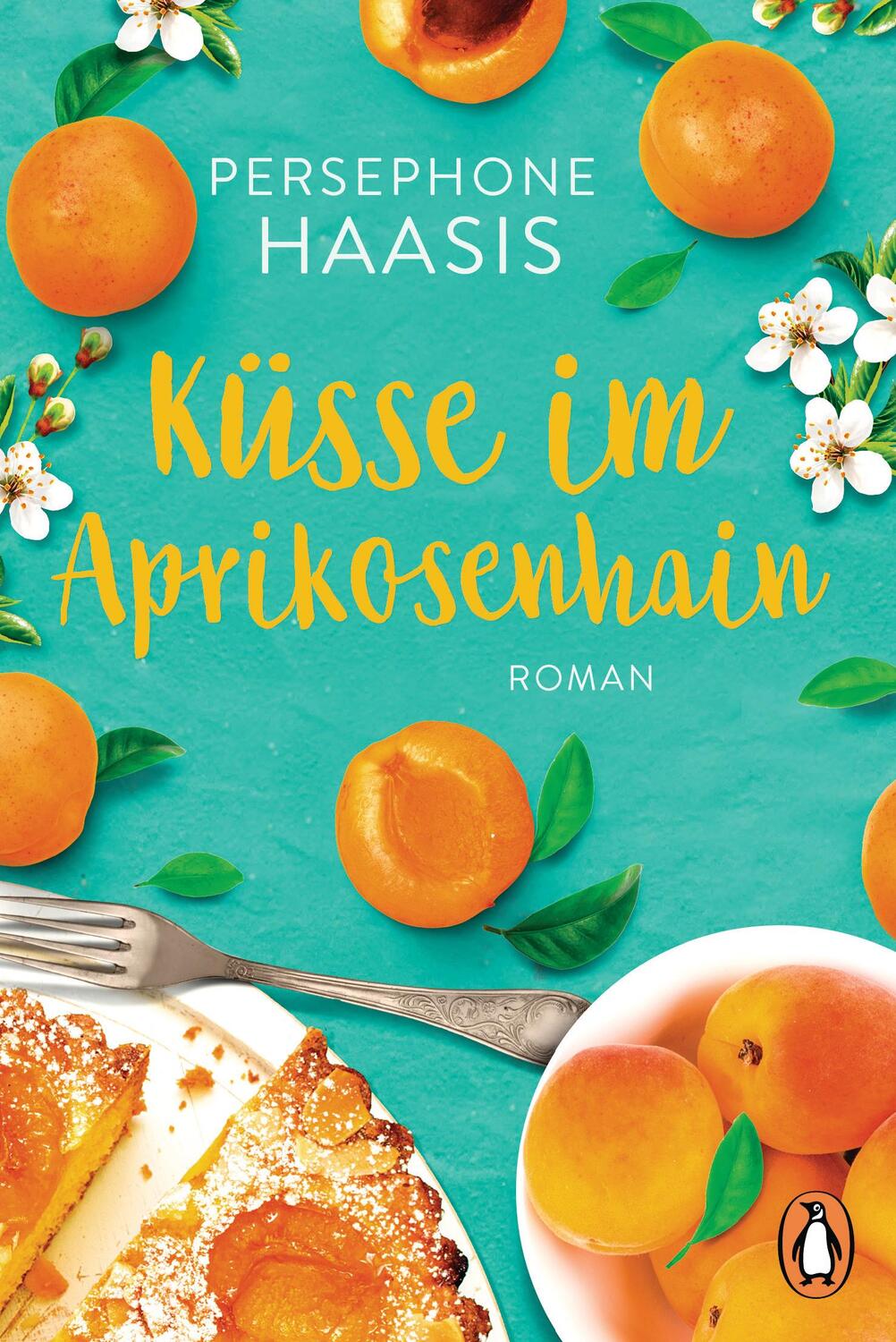 Cover: 9783328105695 | Küsse im Aprikosenhain | Roman | Persephone Haasis | Taschenbuch