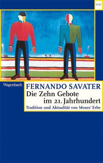 Cover: 9783803125767 | Die Zehn Gebote im 21. Jahrhundert | Fernando Savater | Taschenbuch