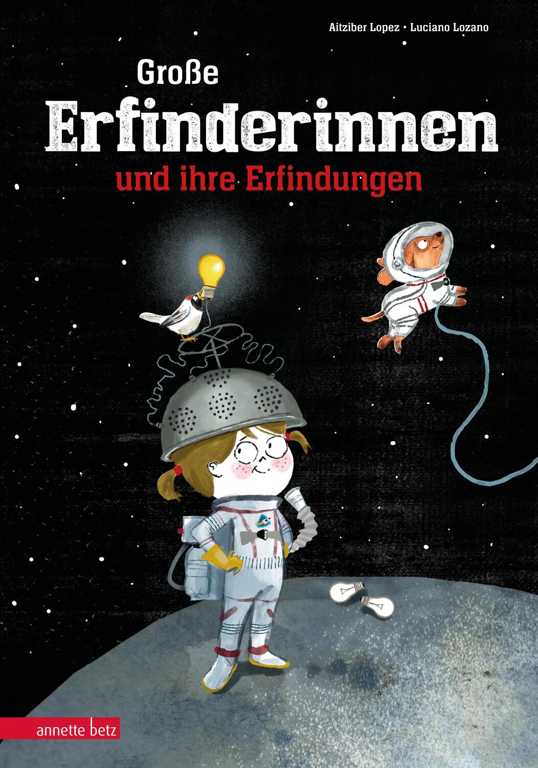 Cover: 9783219118728 | Große Erfinderinnen und ihre Erfindungen | Aitziber Lopez | Buch