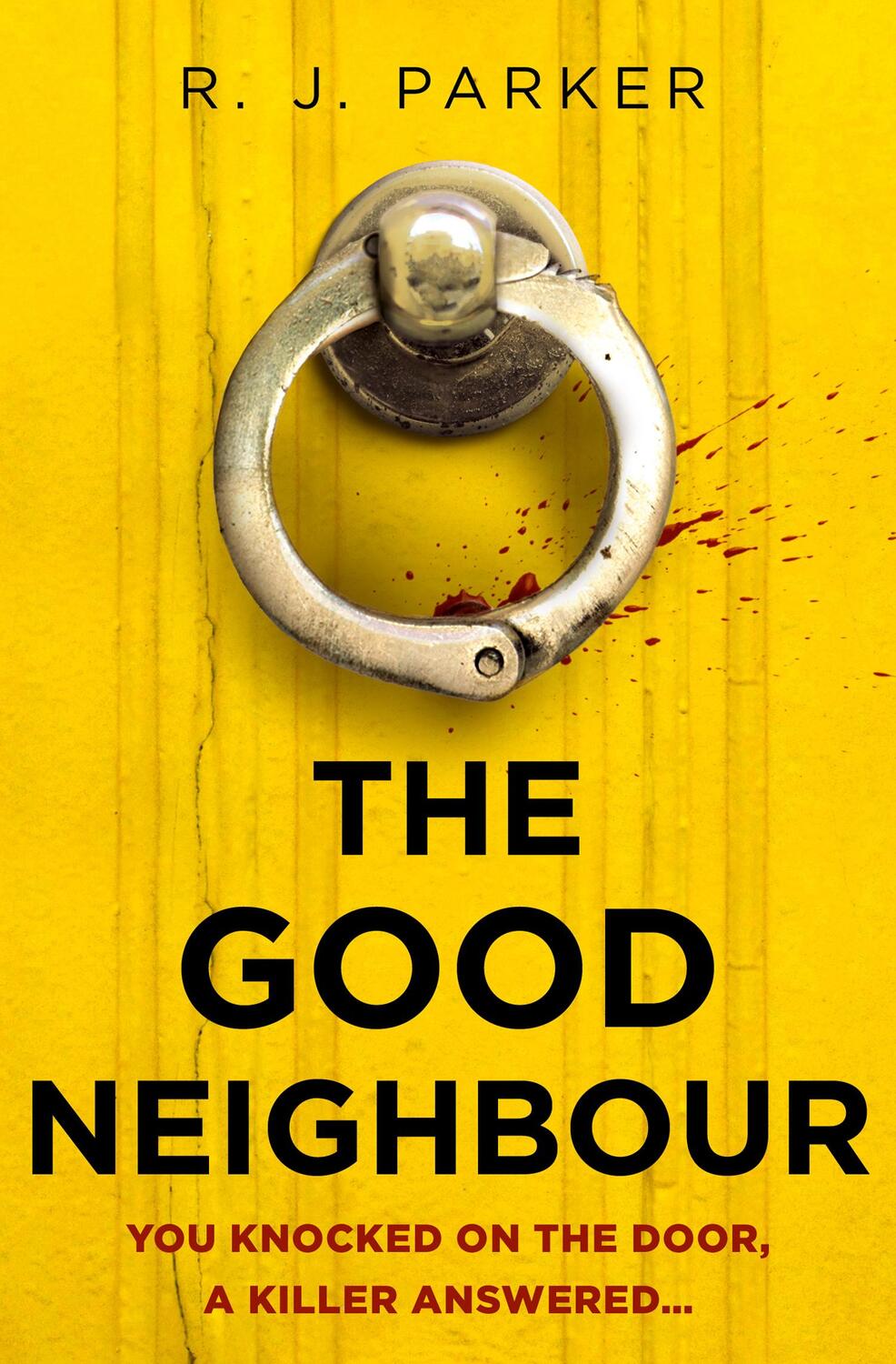 Cover: 9780008447960 | The Good Neighbour | R. J. Parker | Taschenbuch | Englisch | 2021