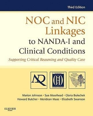 Cover: 9780323077033 | NOC and NIC Linkages to NANDA-I and Clinical Conditions | Taschenbuch