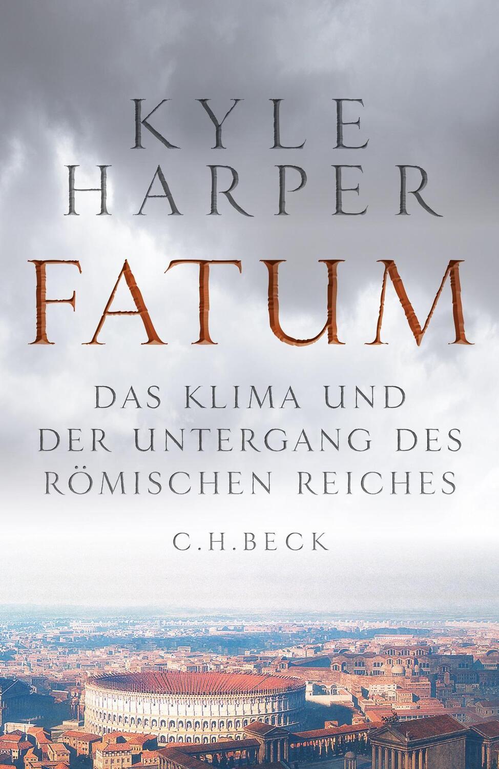 Cover: 9783406749339 | Fatum | Das Klima und der Untergang des Römischen Reiches | Harper