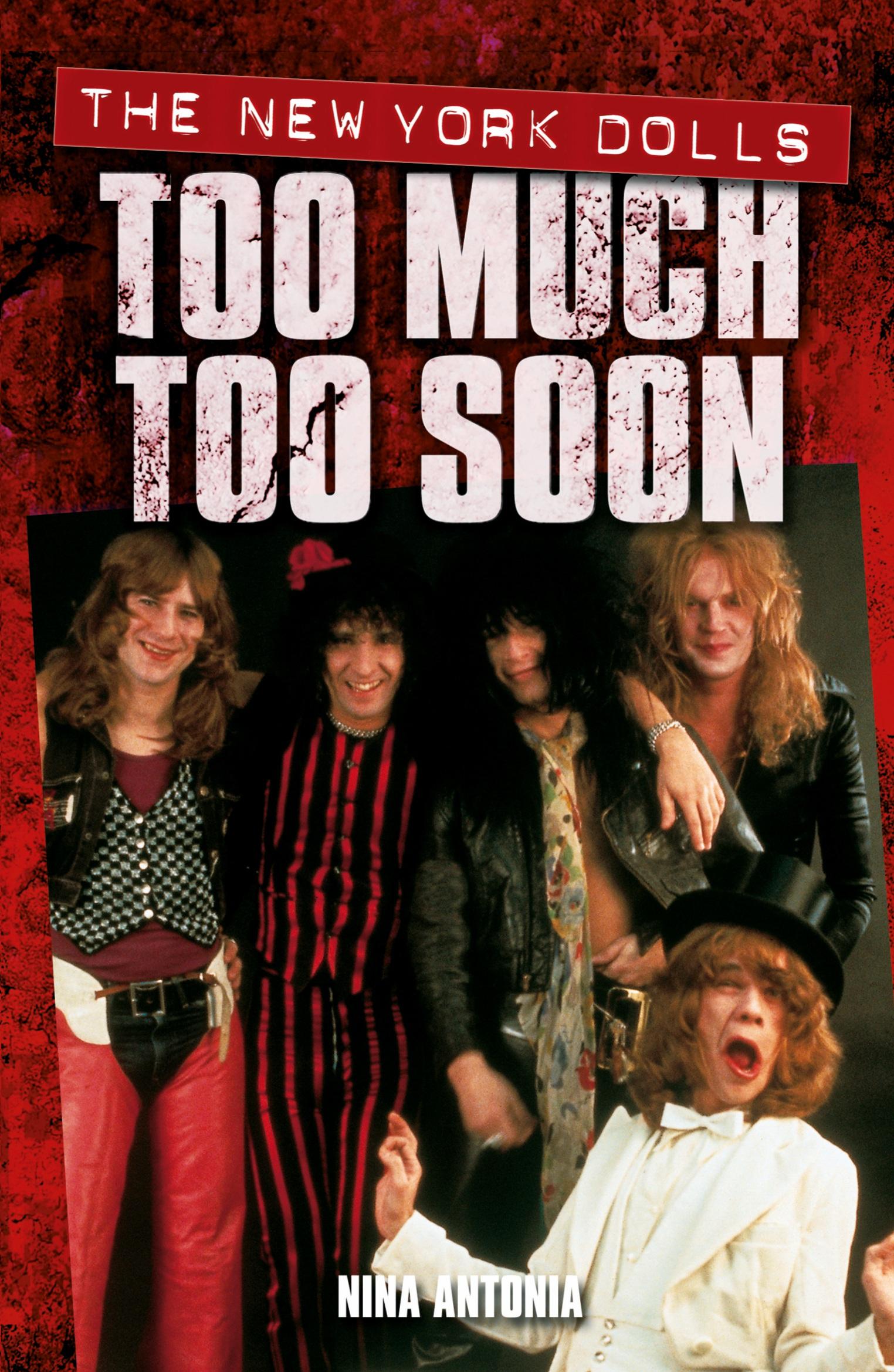 Cover: 9781844499847 | Too Much Too Soon | The New York Dolls | Nina Antonia | Taschenbuch