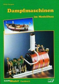Cover: 9783788316709 | Dampfmaschinen im Modellbau als Montagesatz, als Fertigprodukt | Buch