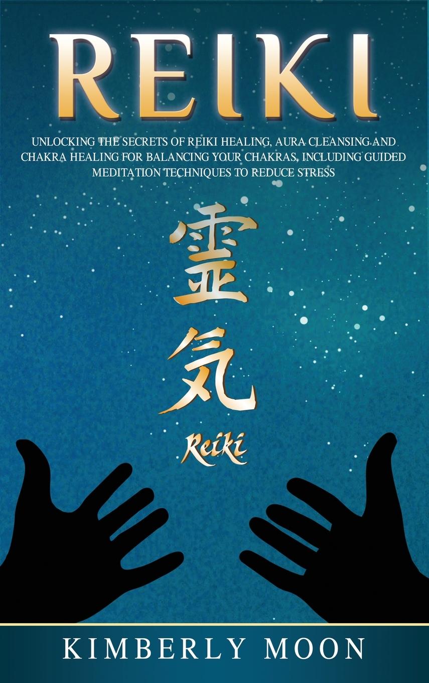 Cover: 9781647481544 | Reiki | Kimberly Moon | Buch | Englisch | 2019 | Bravex Publications