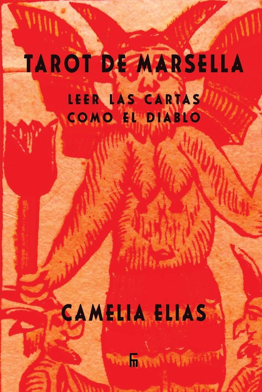 Cover: 9788792633842 | Tarot de Marsella | Leer las cartas como el Diablo | Camelia Elias