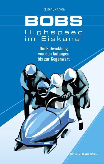 Cover: 9783868840599 | Bobs - Highspeed im Eiskanal | Rainer Eichhorn | Taschenbuch | Deutsch