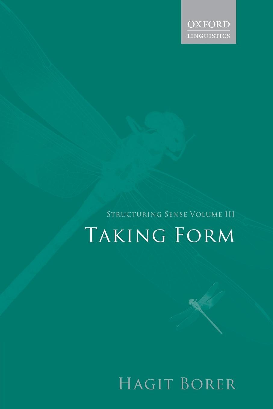 Cover: 9780199263943 | Structuring Sense | Volume III: Taking Form | Hagit Borer | Buch
