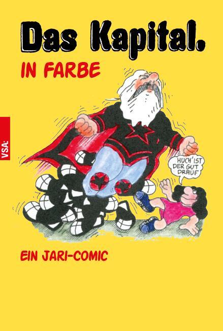 Cover: 9783899657982 | »Das Kapital« in Farbe | Ein JARI-Comic | Jari Banas | Taschenbuch