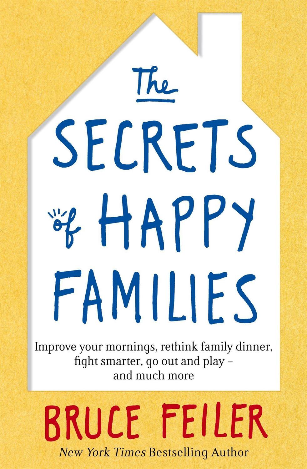 Cover: 9780349402222 | The Secrets of Happy Families | Bruce Feiler | Taschenbuch | Englisch