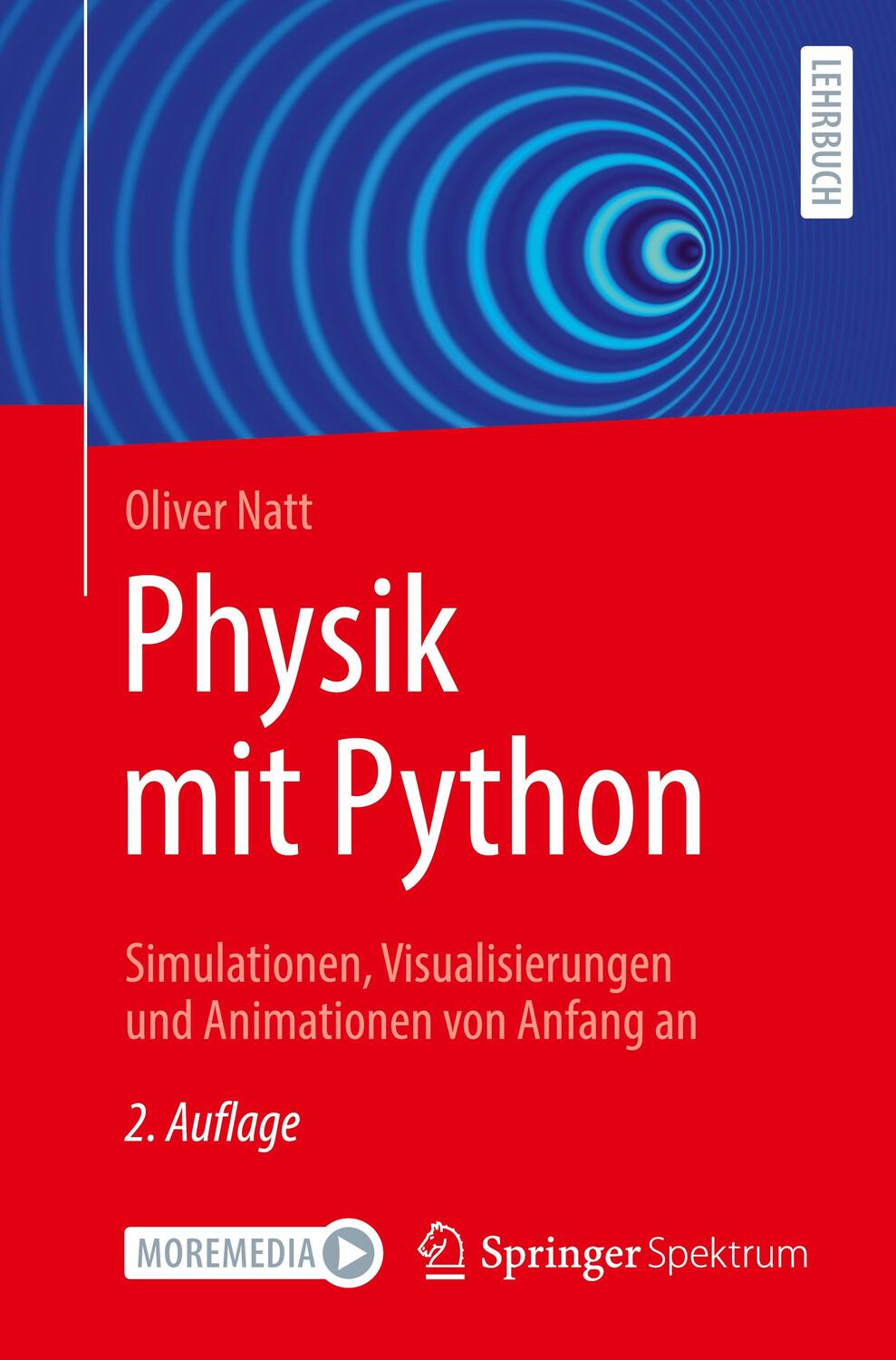 Cover: 9783662664537 | Physik mit Python | Oliver Natt | Taschenbuch | Paperback | Deutsch