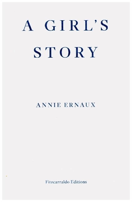 Cover: 9781913097158 | A Girl's Story | Annie Ernaux | Taschenbuch | Englisch | 2020