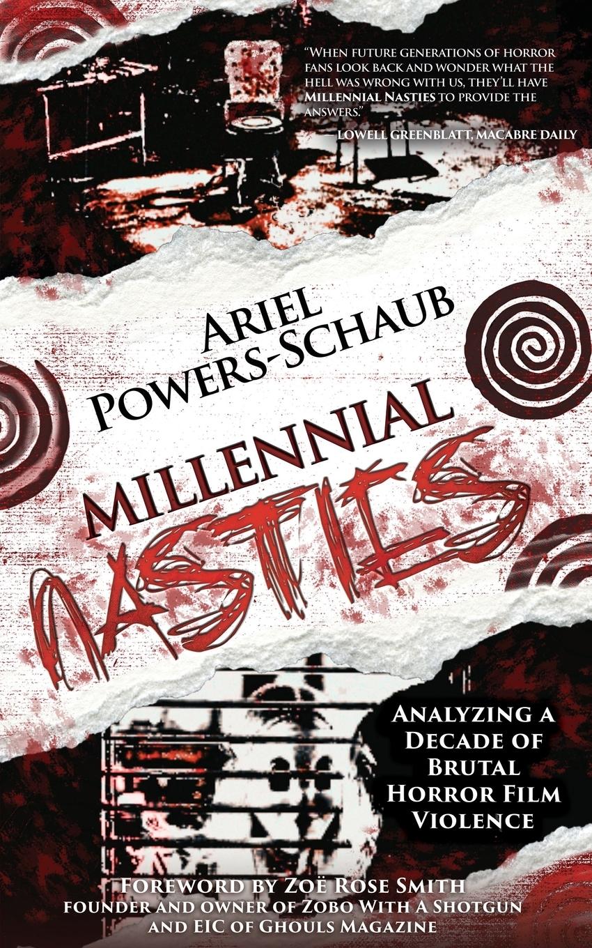 Cover: 9781960721532 | Millennial Nasties | Analyzing a Decade of Brutal Horror Film Violence